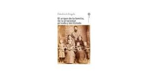 EL ORIGEN DE LA FAMILIA, DE LA PROPIEDAD PRIVADA Y DEL ESTADO