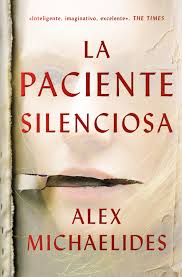 LA PACIENTE SILENCIOSA (EDICIÓN LIMITADA CON CANTOS TINTADOS)
