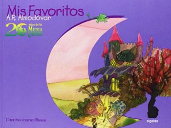 MIS FAVORITOS 20 AÑOS DE LA MEDIA LUNITA. VOL. III - Cuentos maravillosos