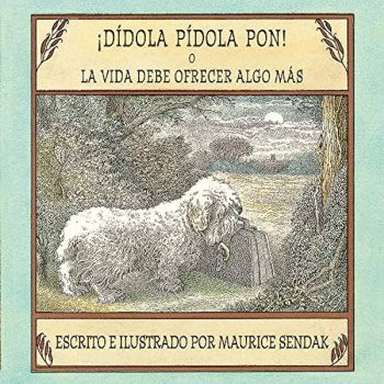 ¡DÍDOLA PÍDOLA PON! O LA VIDA DEBE OFRECER ALGO MAS