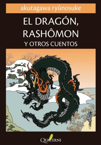 EL DRAGON,RASHOMON Y OTROS CUENTOS
