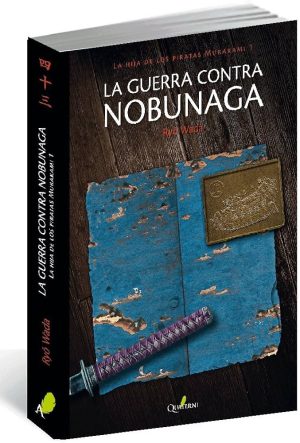 LA GUERRA CONTRA NOBUNAGA