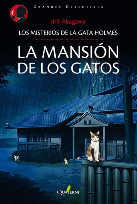 LOS MISTERIOS DE LA GATA HOLMES 2 - LA MANSION DE LOS GATOS