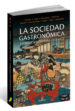 LA SOCIEDAD GASTRONOMICA Y OTROS CUENTOS PARA GOURMETS