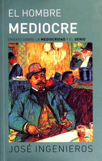 EL HOMBRE MEDIOCRE