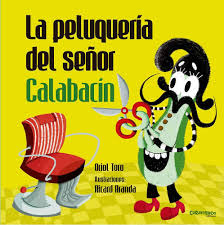 LA PELUQUERIA DEL SEÑOR CALABACIN