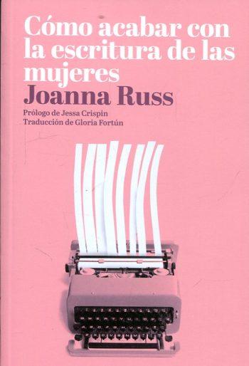 COMO ACABAR CON LA ESCRITURA DE LAS MUJERES