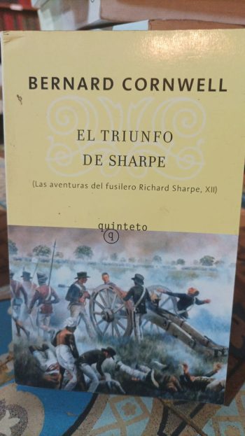 EL TRIUNFO DE SHARPE. (Las aventuras del fusilero Richard Sharpe, XII)