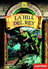 LA. COLEC. CIRCULO MAGICO HIJA DEL REY