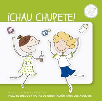 ¡CHAU CHUPETE!