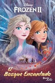 FROZEN 2 - EL BOSQUE ENCANTADO