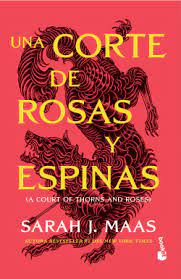 UNA CORTE DE ROSAS Y ESPINAS