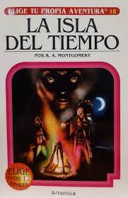 LA ISLA DEL TIEMPO. ELIGE TU PROPIA AVENTURA 18