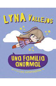 UNA FAMILIA ANORMAL - Y LA CAPA SUPERPODEROSA