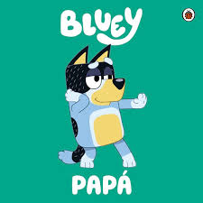 PAPA - BLUEY