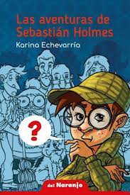 LAS AVENTURAS DE SEBASTIAN HOLMES