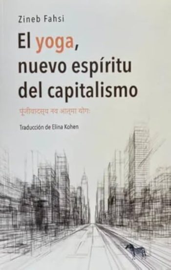 EL YOGA, NUEVO ESPIRITU DEL CAPITALISMO