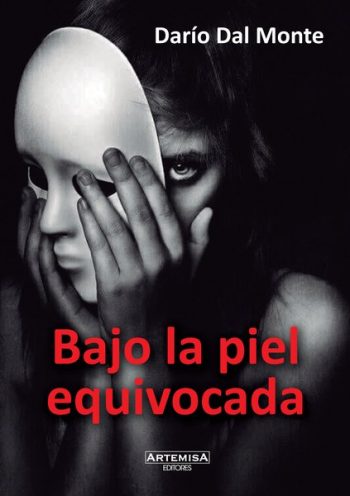 BAJO LA PIEL EQUIVOCADA