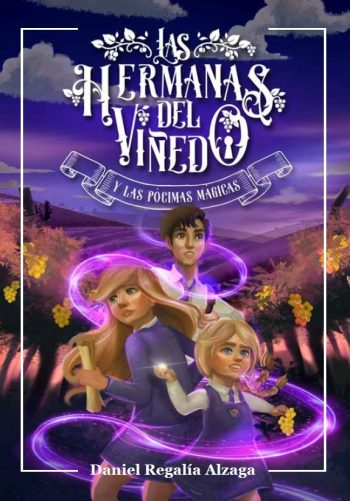 LAS HERMANAS DEL VIÑEDO Y LAS PÓCIMAS MÁGICAS