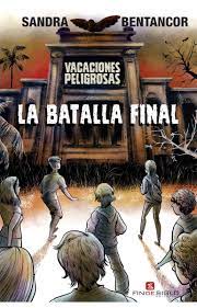 VACACIONES PELIGROSAS - LA BATALLA FINAL