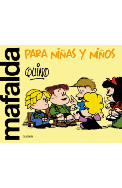 MAFALDA PARA NIÑAS Y NIÑOS