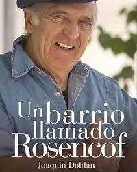 UN BARRIO LLAMADO ROSENCOF