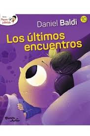 LOS ÚLTIMOS ENCUENTROS - COLECCIÓN PEQUEÑO FUTBOLISTA 10