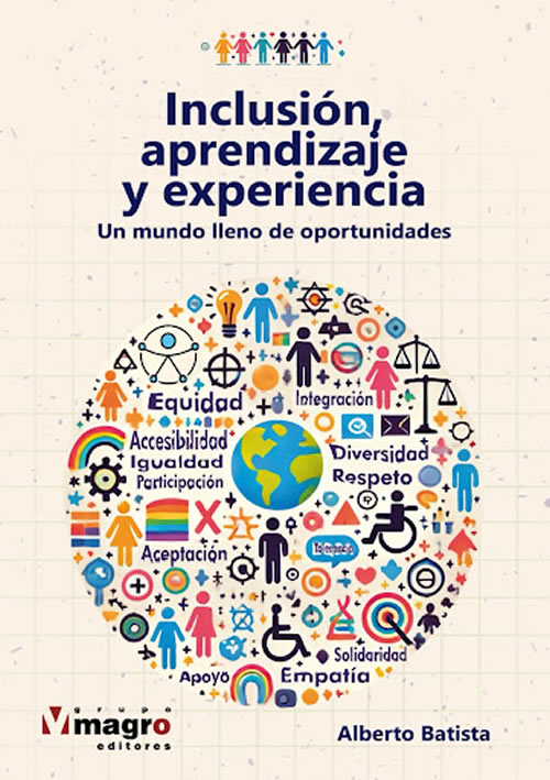 INCLUSIÓN, APRENDIZAJE Y EXPERIENCIA - Un mundo lleno de oportunidades