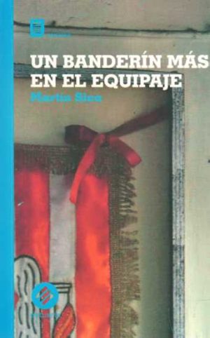 UN BANDERIN MAS EN EL EQUIPAJE