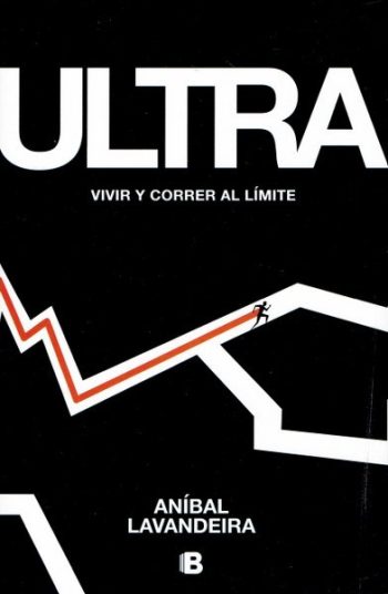 ULTRA - VIVIR Y CORRER AL LIMITE