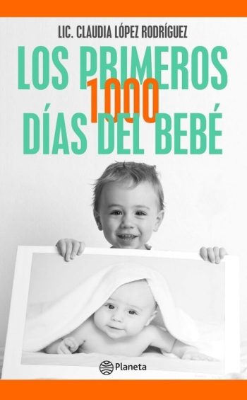 LOS PRIMEROS 1000 DIAS DEL BEBE