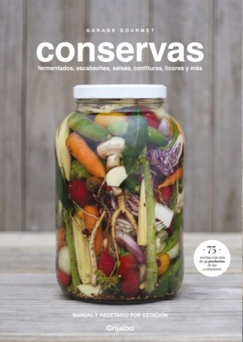 CONSERVAS, FERMENTADOS, ESCABECHES, SALSAS, CONFITURAS, LICORES Y MAS