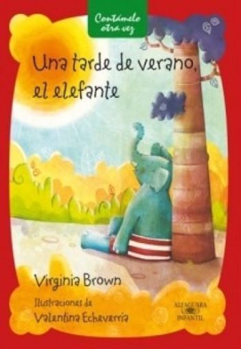 UNA TARDE DE VERANO, EL ELEFANTE