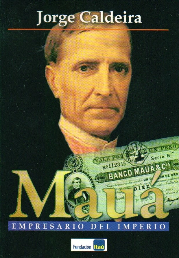 MAUÁ - EMPRESARIO DEL IMPERIO
