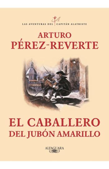 EL CABALLERO DEL JUBON AMARILLO