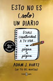 ESTO NO ES (SOLO) UN DIARIO - EDICIÓN 10 ANIVERSARIO