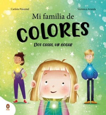MI FAMILIA DE COLORES - Dos casas, un hogar