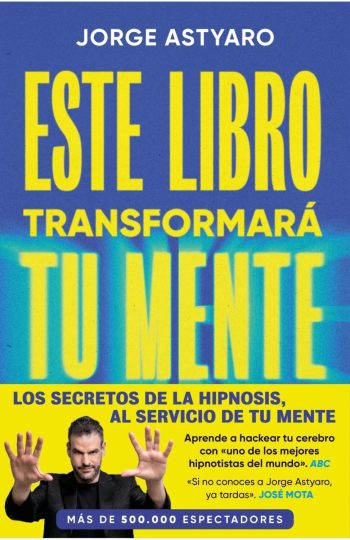 ESTE LIBRO TRANSFORMARÁ TU MENTE