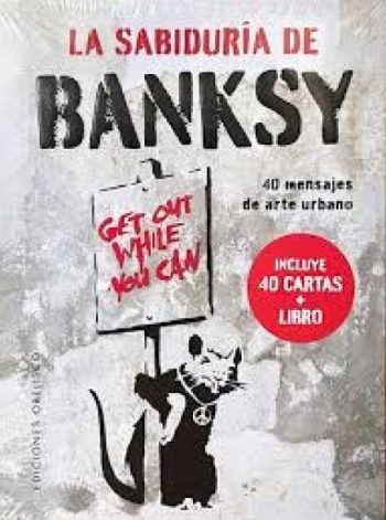 LA SABIDURÍA DE BANSKY - 40 mensajes de arte urbano (Incluye 40 cartas + libro)