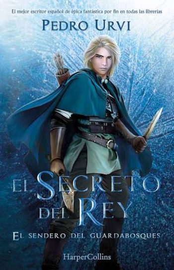EL SECRETO DEL REY - EL SENDERO DEL GUARDABOSQUES