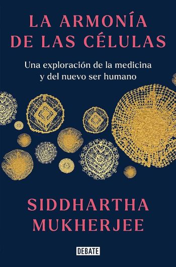 LA ARMONIA DE LAS CELULAS - Una exploración de la medicina y del nuevo ser humano (TD)