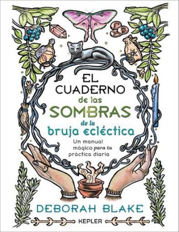 EL CUADERNO DE LAS SOMBRAS DE LA BRUJA ECLÉCTICA