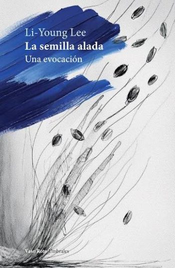 LA SEMILLA ALADA - UNA EVOCACION