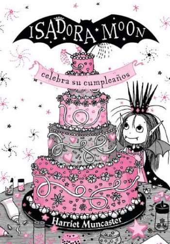 ISADORA MOON 3 - CELEBRA SU CUMPLEAÑOS (ED.ESPECIAL)