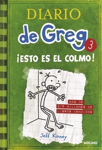 DIARIO DE GREG 3 ¡ESTO ES EL COLMO! (tapa dura)