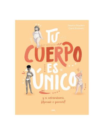 TU CUERPO ES ÚNICO Y EXTRAORDINARIO