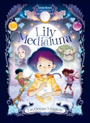 LILY MEDIALUNA - LAS GEMAS MÁGICAS