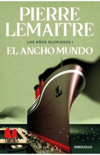 EL ANCHO MUNDO - Los años gloriosos I