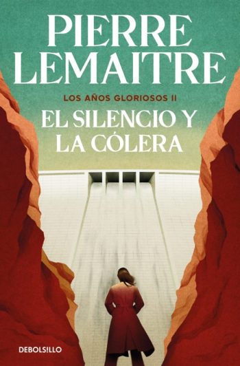 EL SILENCIO Y LA CÓLERA - Los años gloriosos II