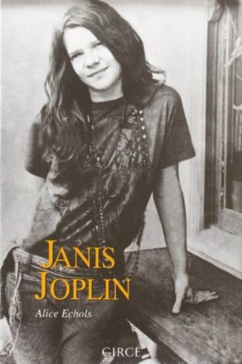 JANIS JOPLIN - Las cicatrices del dulce paraíso